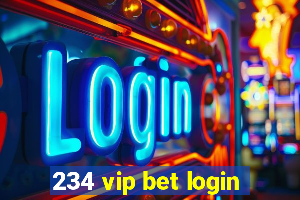 234 vip bet login